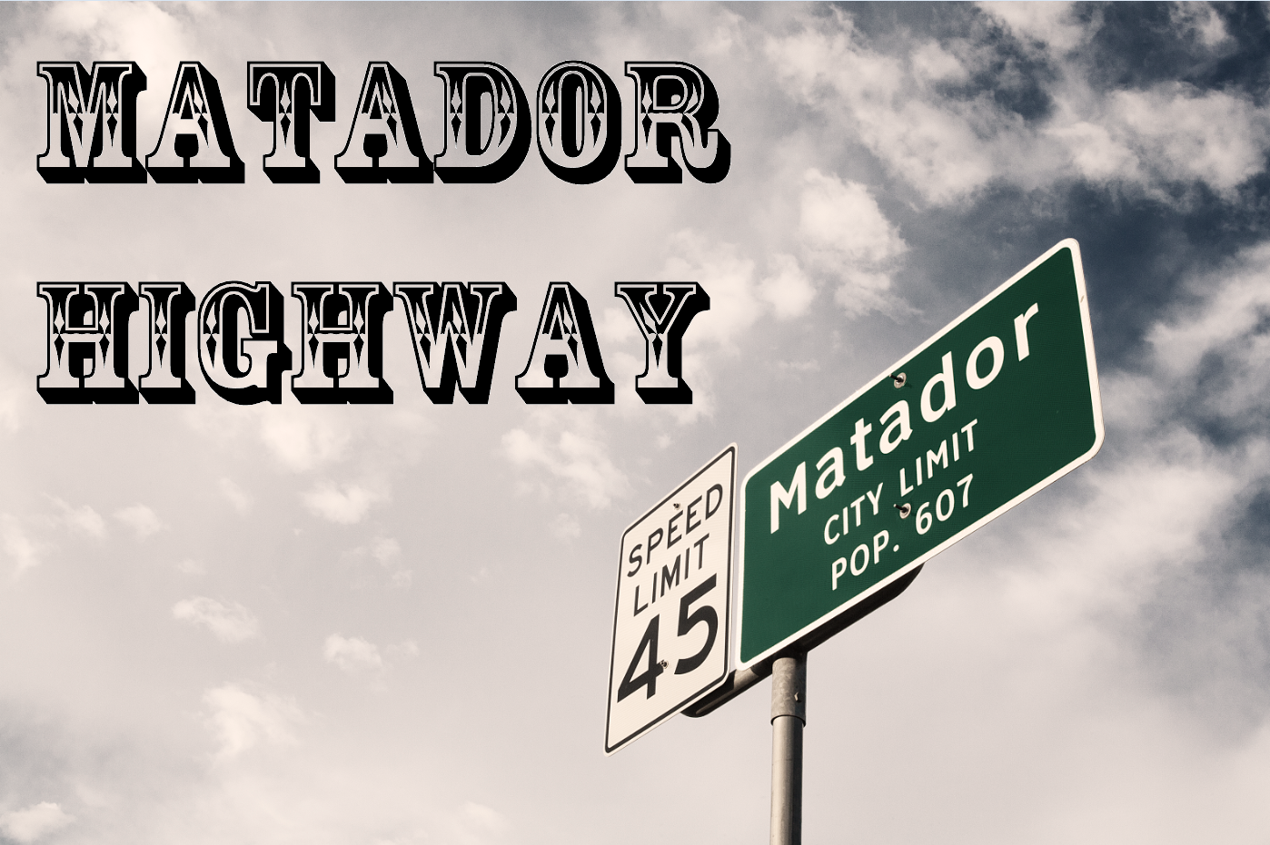 Matador Highway